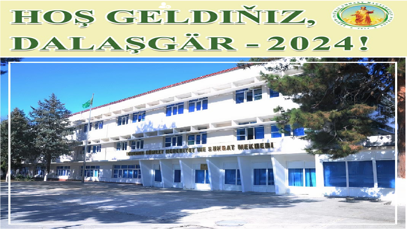 Hoş geldiňiz, dalaşgär-2024